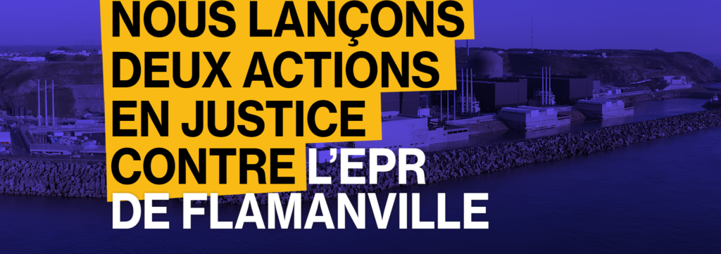 Lire la suite à propos de l’article Recours contre le  démarrage de l’EPR et dépôt de plainte